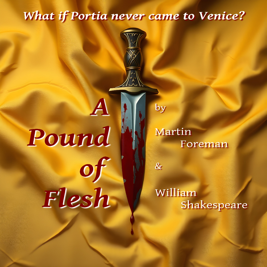A Pound of Flesh - if Portia never came to Venice